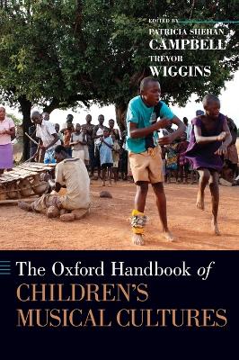 Oxford Handbook of Children's Musical Cultures