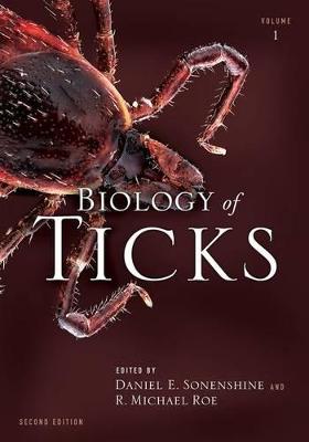 Biology of Ticks Volume 1 2nd Revised edition