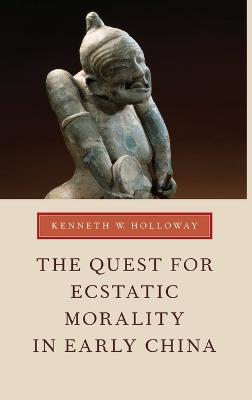Quest for Ecstatic Morality in Early China