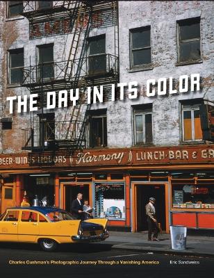 Day in Its Color: Charles Cushman's Photographic Journey Through a Vanishing America