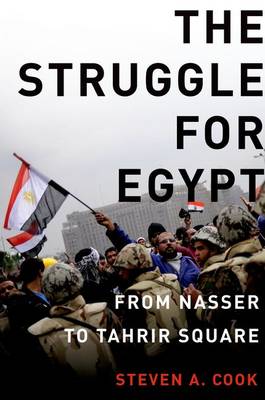 Struggle for Egypt: From Nasser to Tahrir Square