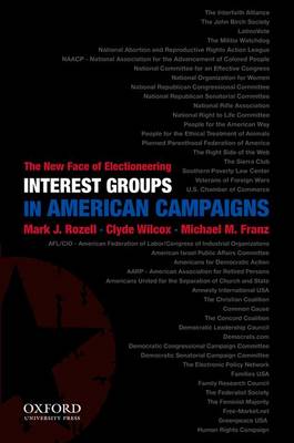 Interest Groups in American Campaigns: The New Face of Electioneering 3rd ed.