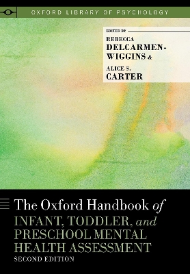 Oxford Handbook of Infant, Toddler, and Preschool Mental Health Assessment 2nd Revised edition