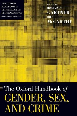 Oxford Handbook of Gender, Sex, and Crime