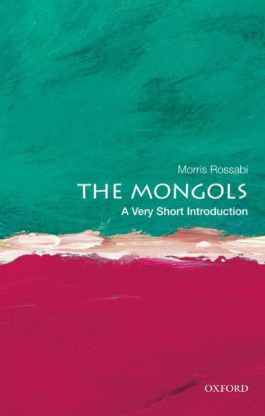 Mongols: A Very Short Introduction