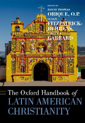 Oxford Handbook of Latin American Christianity