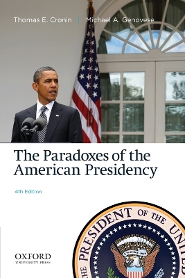 Paradoxes of the American Presidency 4th ed.
