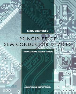 Principles of Semiconductor Devices: International Second Edition 2nd Revised edition