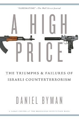 High Price: The Triumphs and Failures of Israeli Counterterrorism
