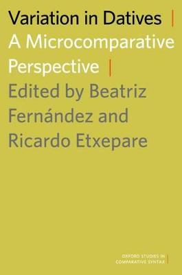 Variation in Datives: A Microcomparative Perspective