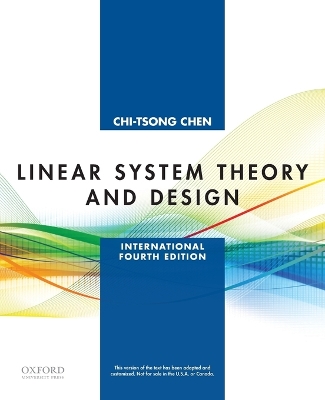 Linear System Theory and Design: International Fourth Edition 4th Revised edition