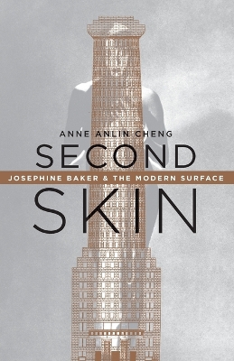 Second Skin: Josephine Baker & the Modern Surface