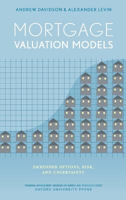 Mortgage Valuation Models: Embedded Options, Risk, and Uncertainty