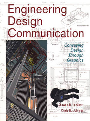 Engineering Design Communication: Conveying Design Through Graphics