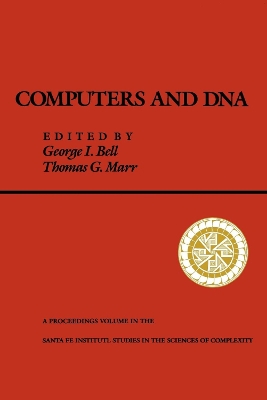 Computers and DNA: The Proceedings of the Interface between Computation Science and Nucleic  Acid Sequencing Workshop, Held December 12 to 16, 1988 in Santa Fe, New Mexico