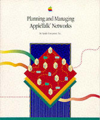 Planning and Managing Apple Talk Networks