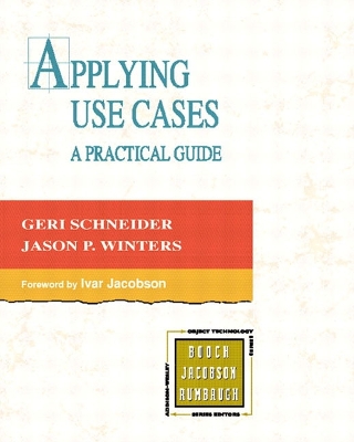 Applying Use Cases: A Practical Guide 2nd edition