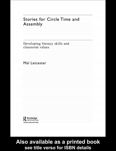 Stories For Circle Time and Assembly: Developing Literacy Skills and Classroom Values