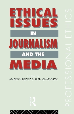 Ethical Issues in Journalism and the Media