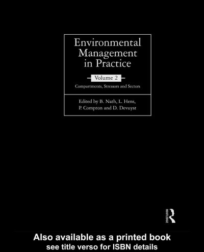 Environmental Management in Practice: Vol 2: Compartments, Stressors and Sectors