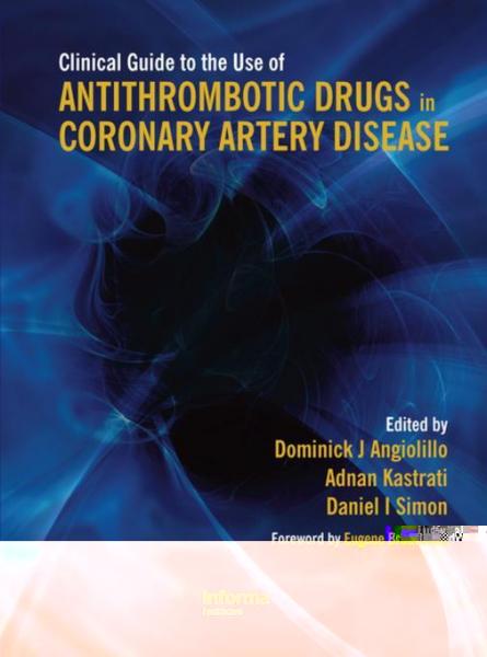 Clinical Guide to the Use of Antithrombotic Drugs in Coronary Artery Disease