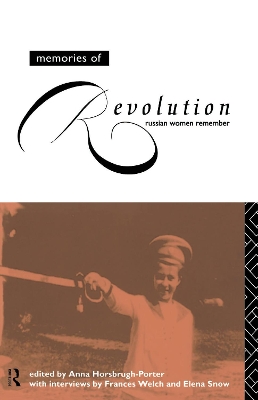 Memories of Revolution: Russian Women Remember