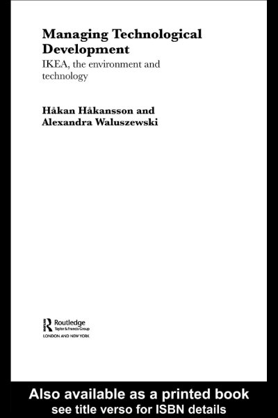 Managing Technological Development: IKEA, the environment and technology