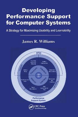 Developing Performance Support for Computer Systems: A Strategy for Maximizing Usability and Learnability