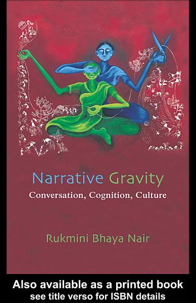 Narrative Gravity: Conversation, Cognition, Culture