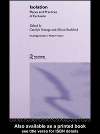 Isolation: Places and Practices of Exclusion