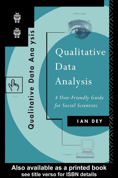 Qualitative Data Analysis: A User Friendly Guide for Social Scientists