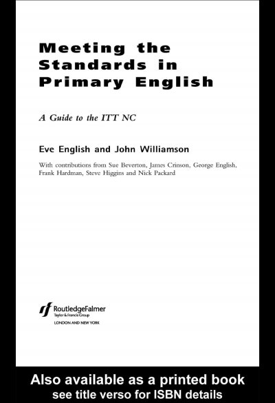 Meeting the Standards in Primary English: A Guide to ITT NC
