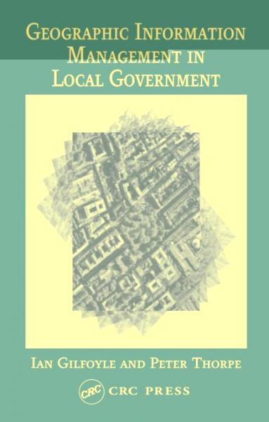 Geographic Information Management in Local Government