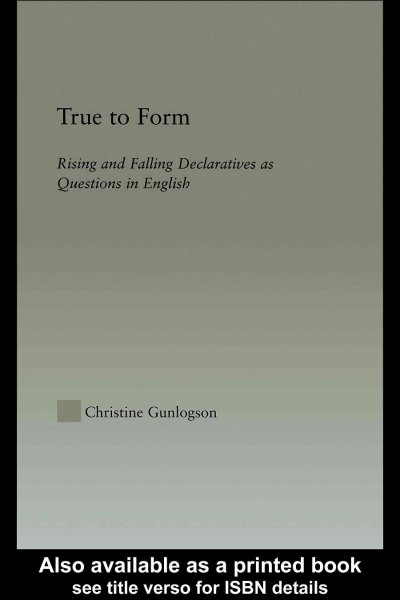 True to Form: Rising and Falling Declaratives as Questions in English