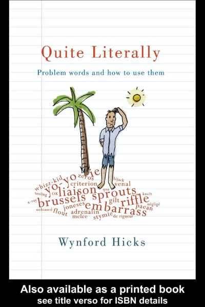 Quite Literally: Problem Words and How to use Them