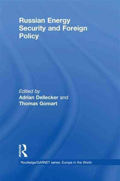 Russian Energy Security and Foreign Policy