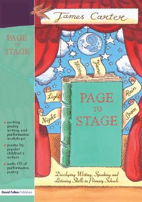 Page to Stage: Developing Writing, Speaking And Listening Skills in Primary Schools