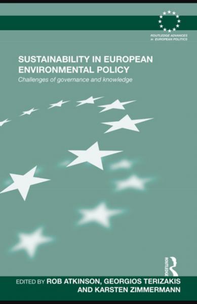 Sustainability in European Environmental Policy: Challenges of Governance and Knowledge