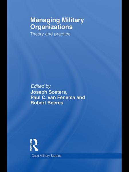 Managing Military Organizations: Theory and Practice