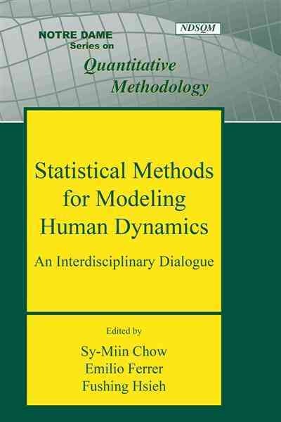 Statistical Methods for Modeling Human Dynamics: An Interdisciplinary Dialogue