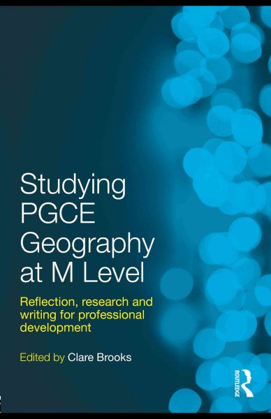 Studying PGCE Geography at M Level: Reflection, Research and Writing for Professional Development