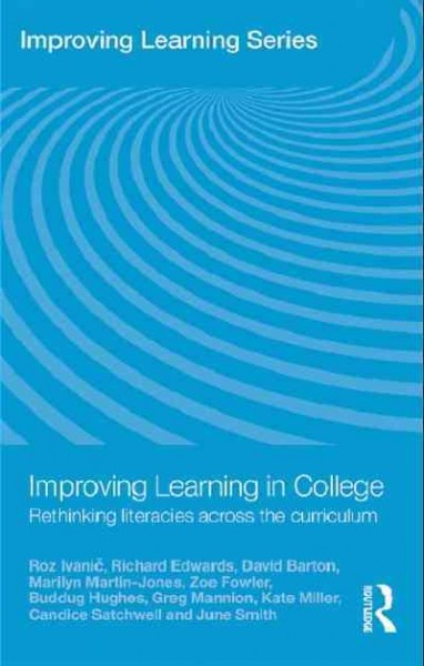 Improving Learning in College: Rethinking literacies across the curriculum