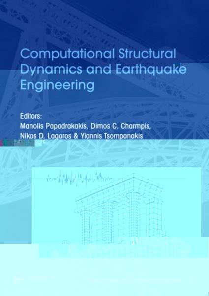 Computational Structural Dynamics and Earthquake Engineering: Structures and Infrastructures Book Series, Vol. 2