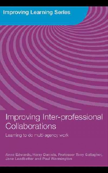 Improving Inter-professional Collaborations: Multi-Agency Working for Children's Wellbeing