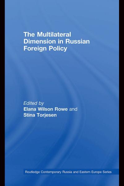 Multilateral Dimension in Russian Foreign Policy
