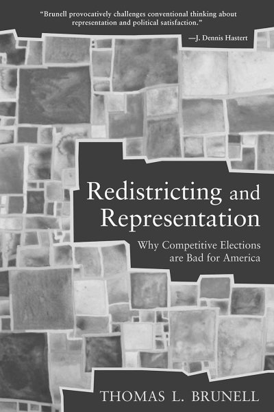 Redistricting and Representation: Why Competitive Elections are Bad for America