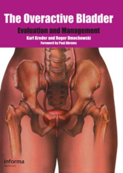 Overactive Bladder: Evaluation and Management