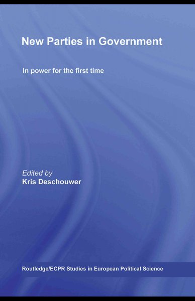 New Parties in Government: In Power for the First Time