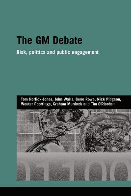 GM Debate: Risk, Politics and Public Engagement
