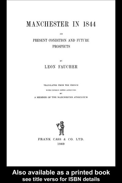 Manchester in 1844: Its Present Condition and Future Prospects